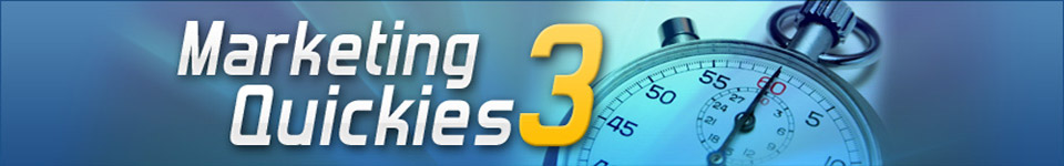 Marketing Quickies 3